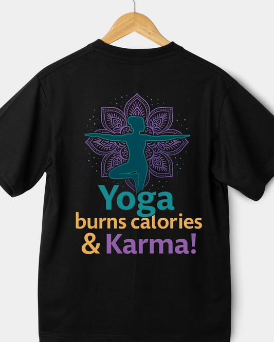 Yoga Burns Calories & Karma™ - Spiritual Yoga T-Shirt for Women